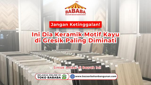 keramik motif kayu berbagai warna di Toko BABABA Gresik yang paling diminati