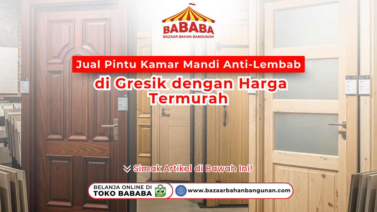 Jual Pintu Kamar Mandi Anti-Lembab di Gresik. Deretan pintu kamar mandi dengan berbagai model dan bahan, seperti pintu kayu dan pintu PVC, yang anti-lembab.