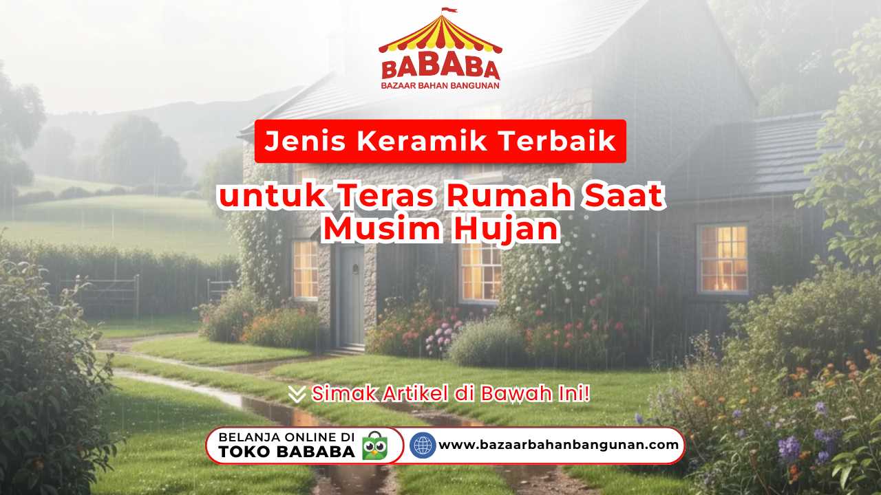 Jenis Keramik Terbaik untuk Teras Rumah Saat Musim Hujan