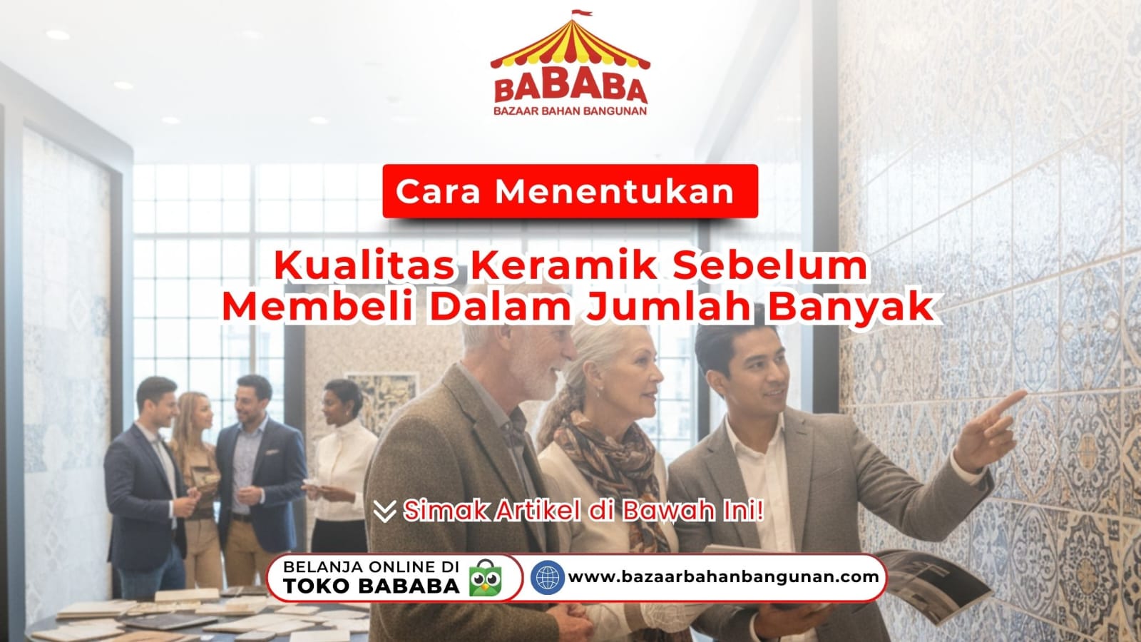 Cara Menentukan Kualitas Keramik Sebelum Membeli Dalam Jumlah Banyak