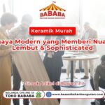 Keramik Murah Bergaya Modern yang Memberi Nuansa Lembut & Sophisticated