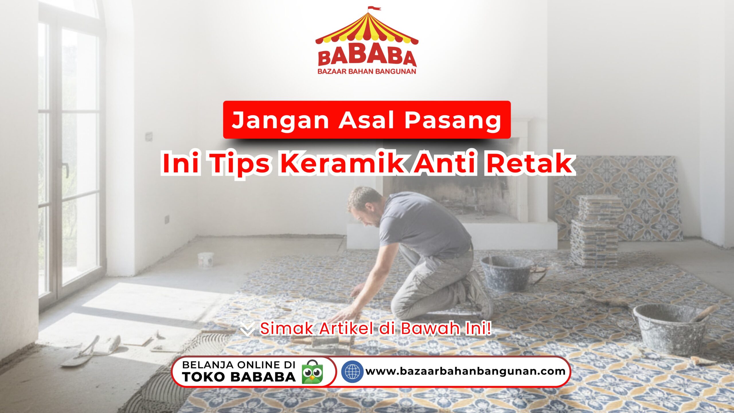 Jangan Asal Pasang, Ini Tips Keramik Anti Retak Untuk Anda
