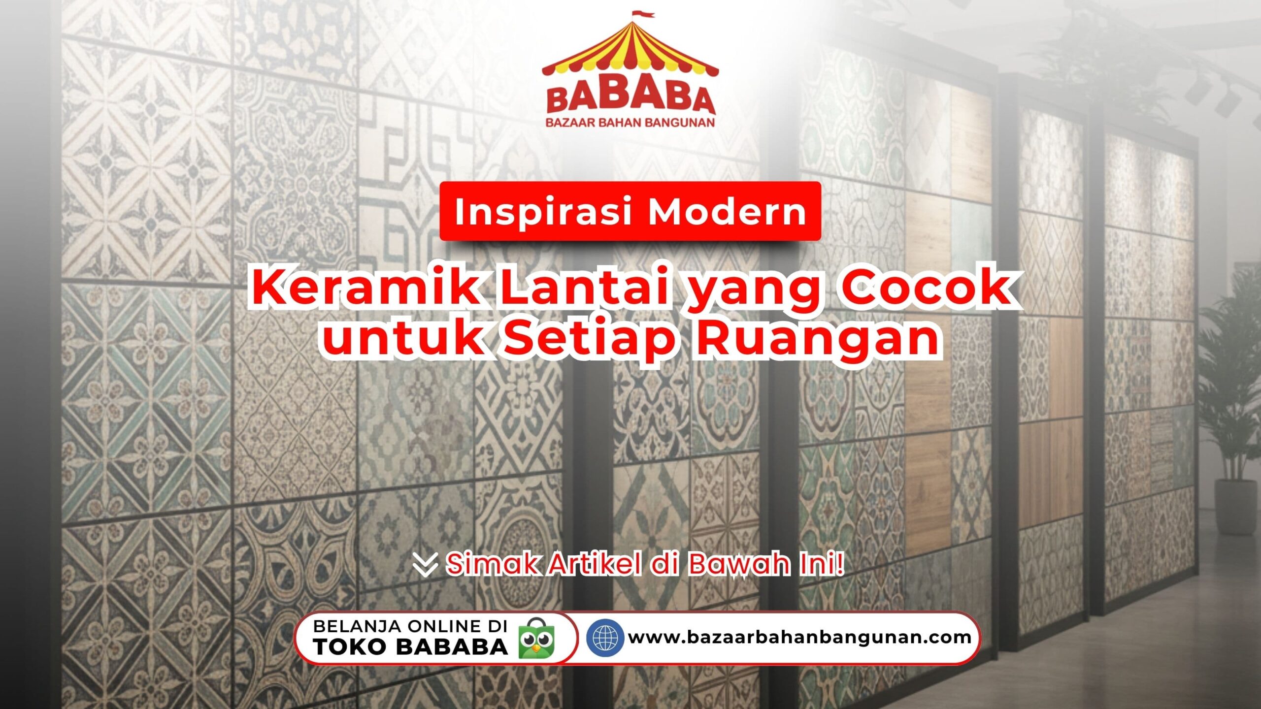 Cari inspirasi modern keramik lantai yang cocok untuk setiap ruangan? Temukan motif tegel hingga minimalis terbaru hanya di BAZAARBAHANBANGUNAN.COM!