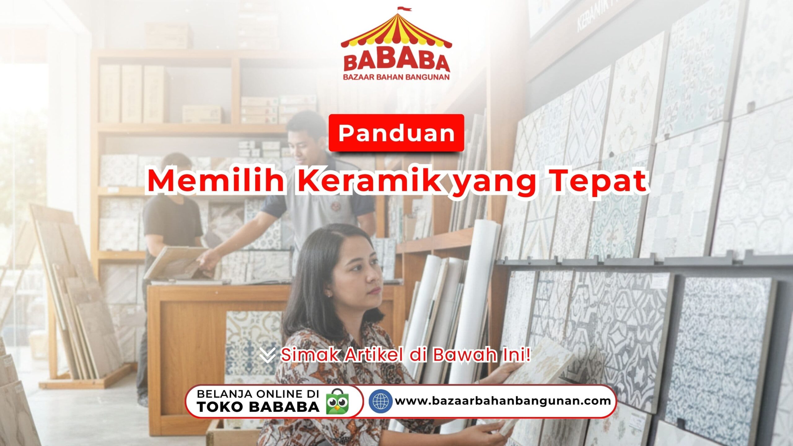 Panduan Memilih Keramik yang Tepat