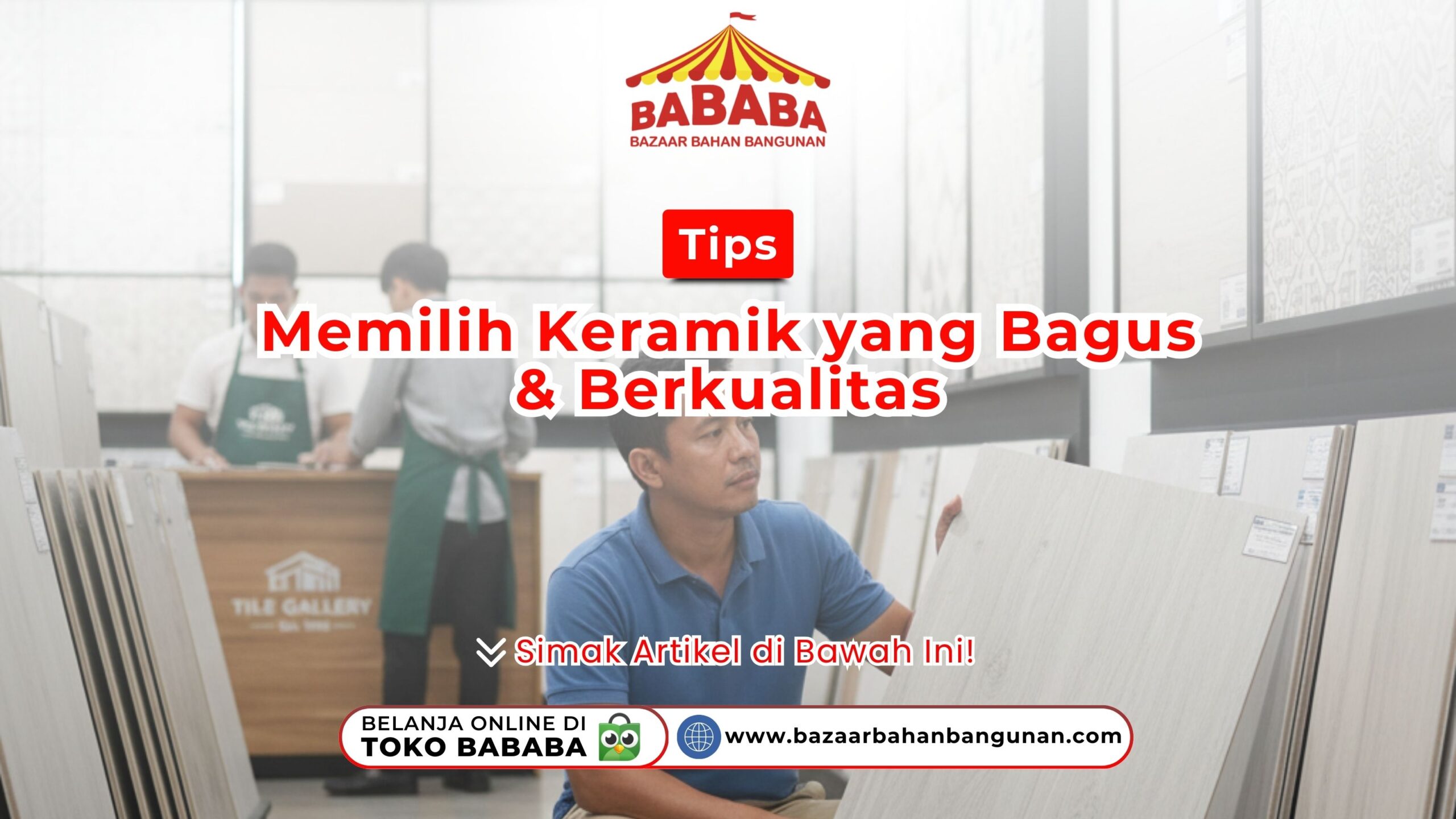 Tips Memilih Keramik yang Bagus & Berkualitas