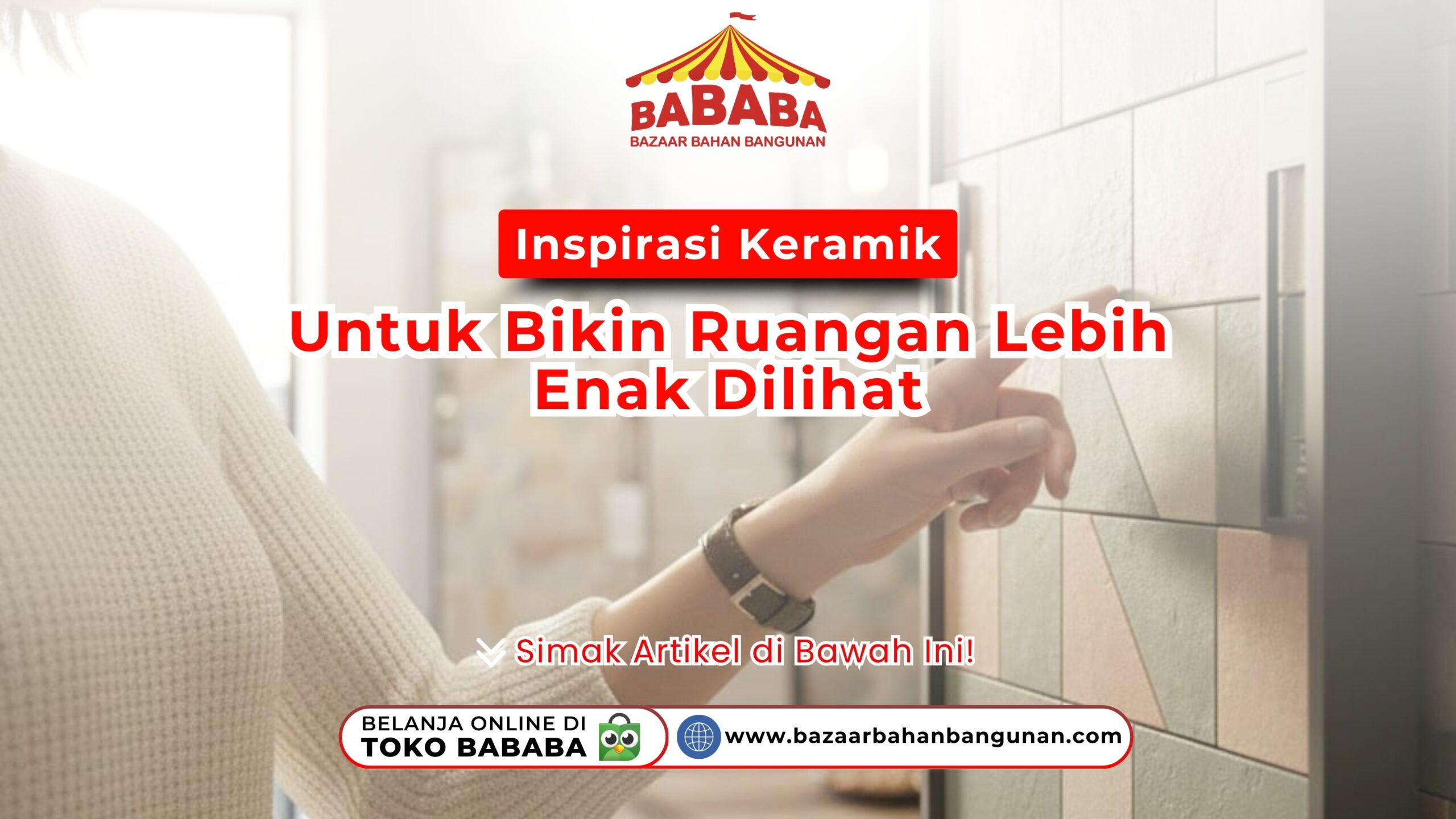 Inspirasi Keramik Untuk Bikin Ruangan Lebih Enak Dilihat