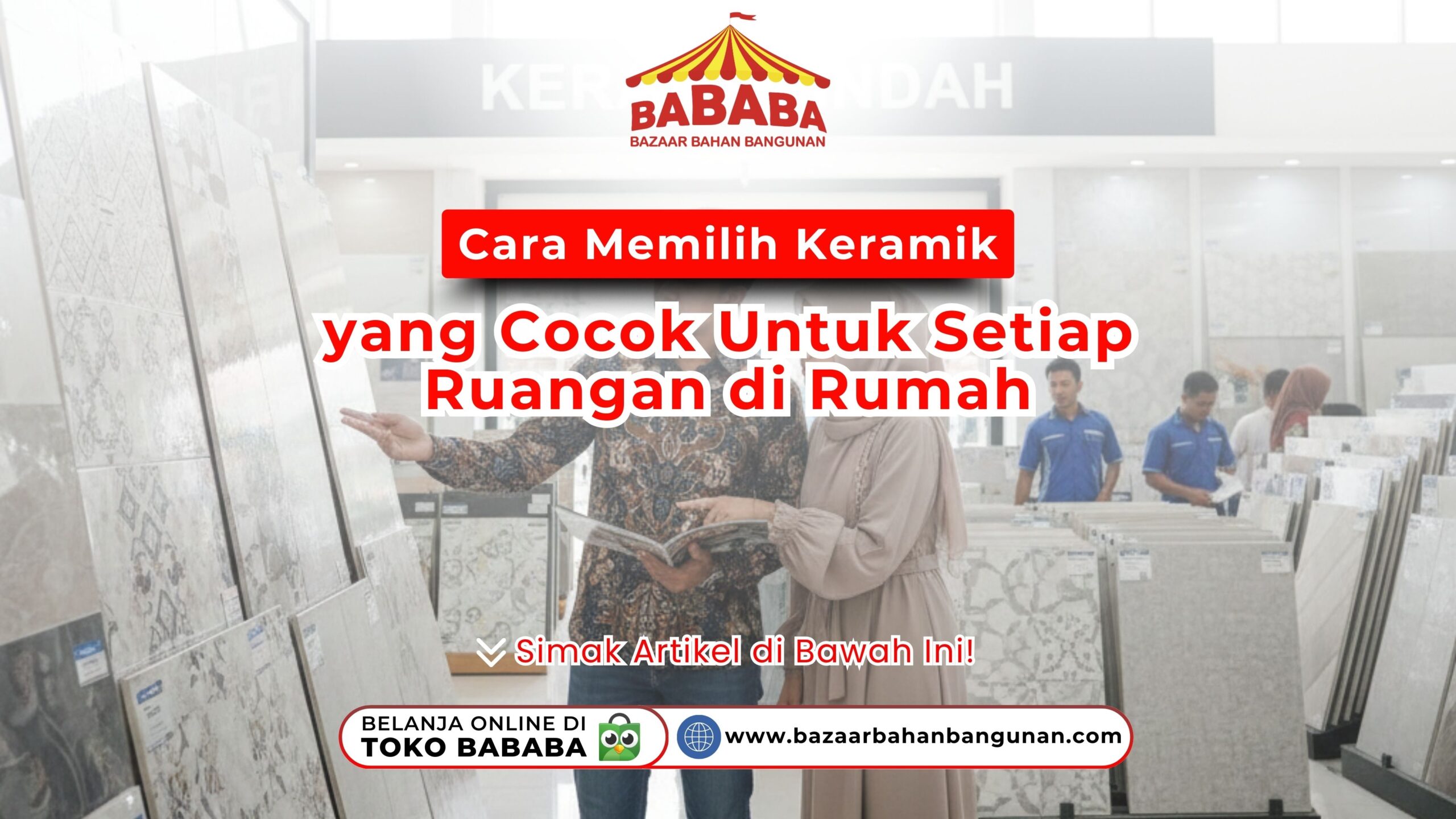 Cara Memilih Keramik yang Cocok Untuk Setiap Ruangan di Rumah