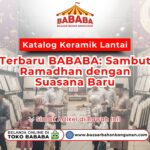 Sekelompok orang sedang melihat contoh keramik di dalam toko dengan dekorasi Ramadhan sebagai visual katalog keramik lantai terbaru BABABA: sambut ramadhan dengan suasana baru