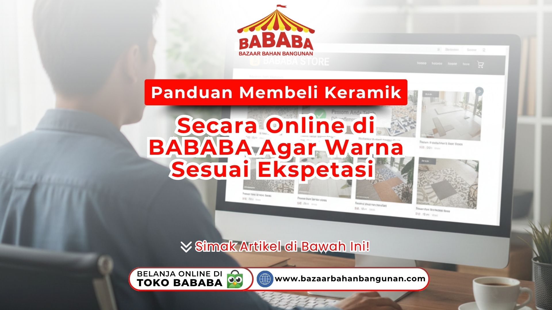 Panduan Membeli Keramik Secara Online di BABABA Agar Warna Sesuai Ekspetasi