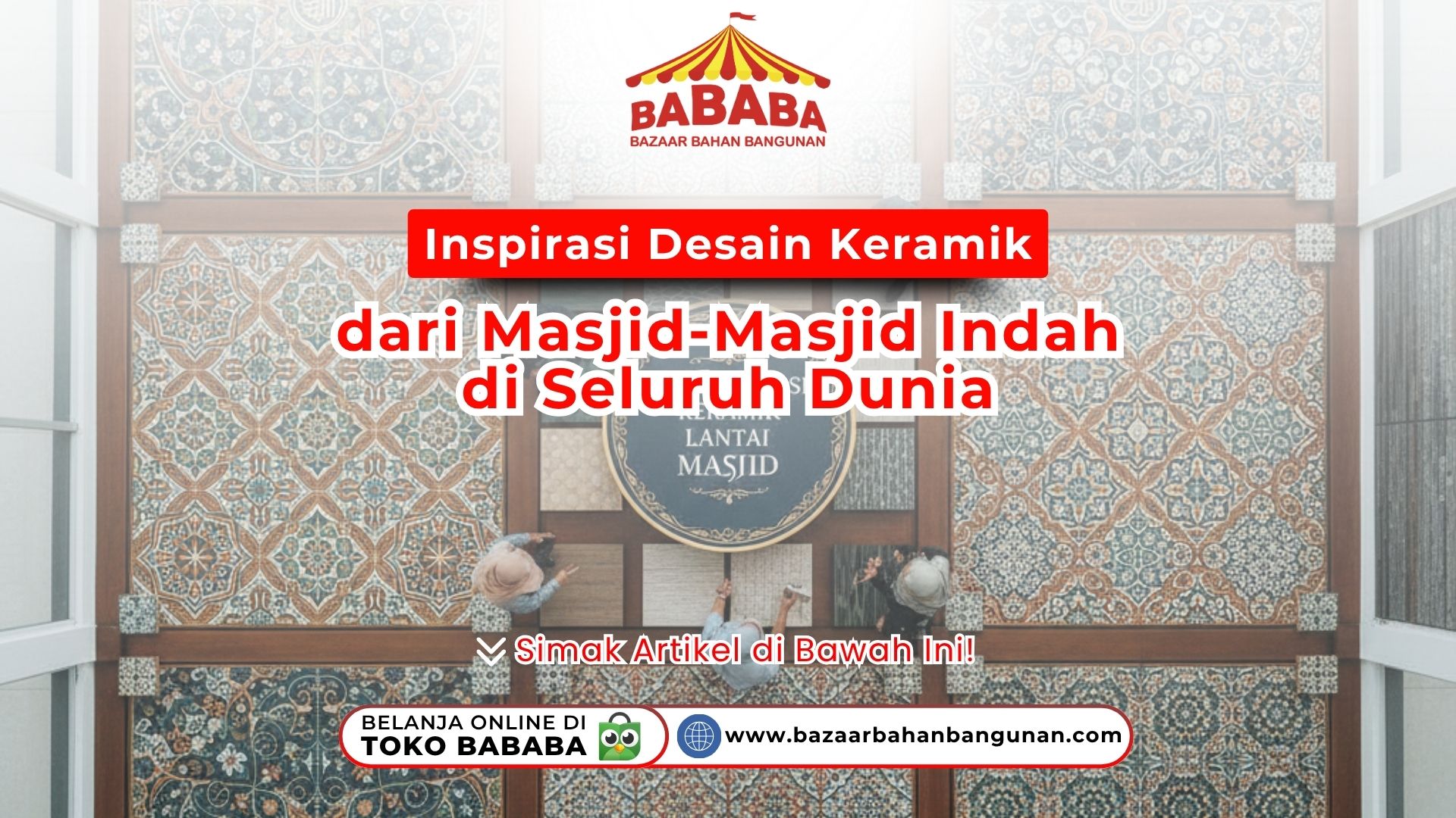 Inspirasi Desain Keramik dari Masjid-Masjid Indah di Seluruh Dunia