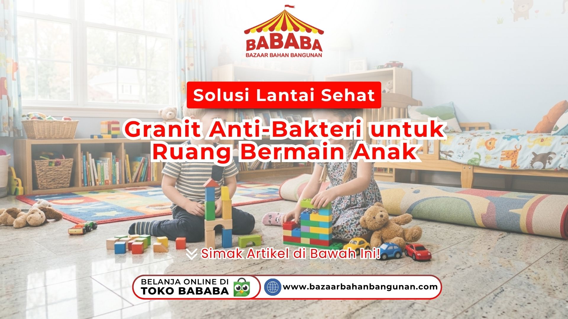 Solusi Lantai Sehat: Granit Anti-Bakteri untuk Ruang Bermain Anak