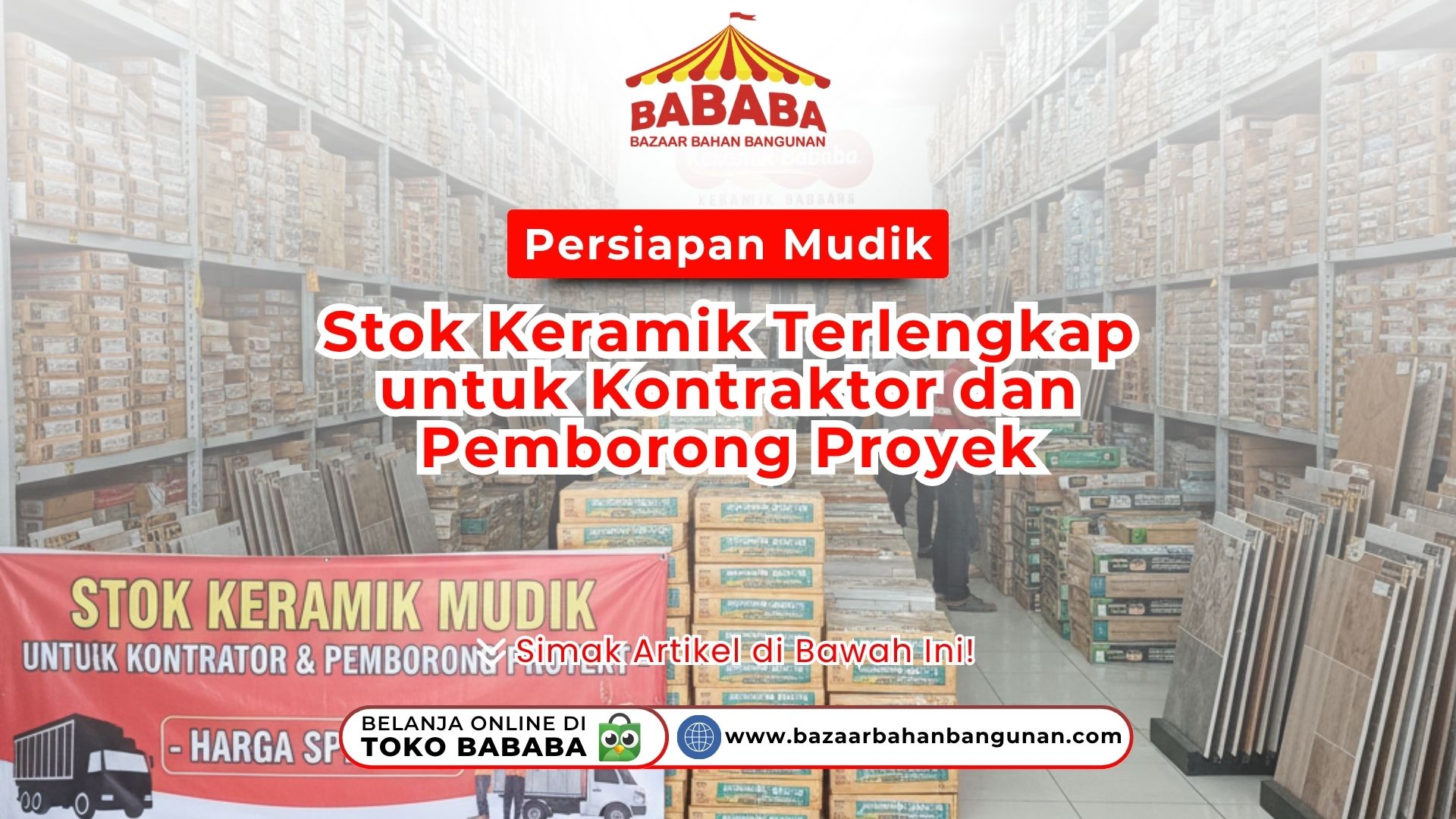 Stok Keramik Terlengkap BABABA untuk Proyek Kontraktor
