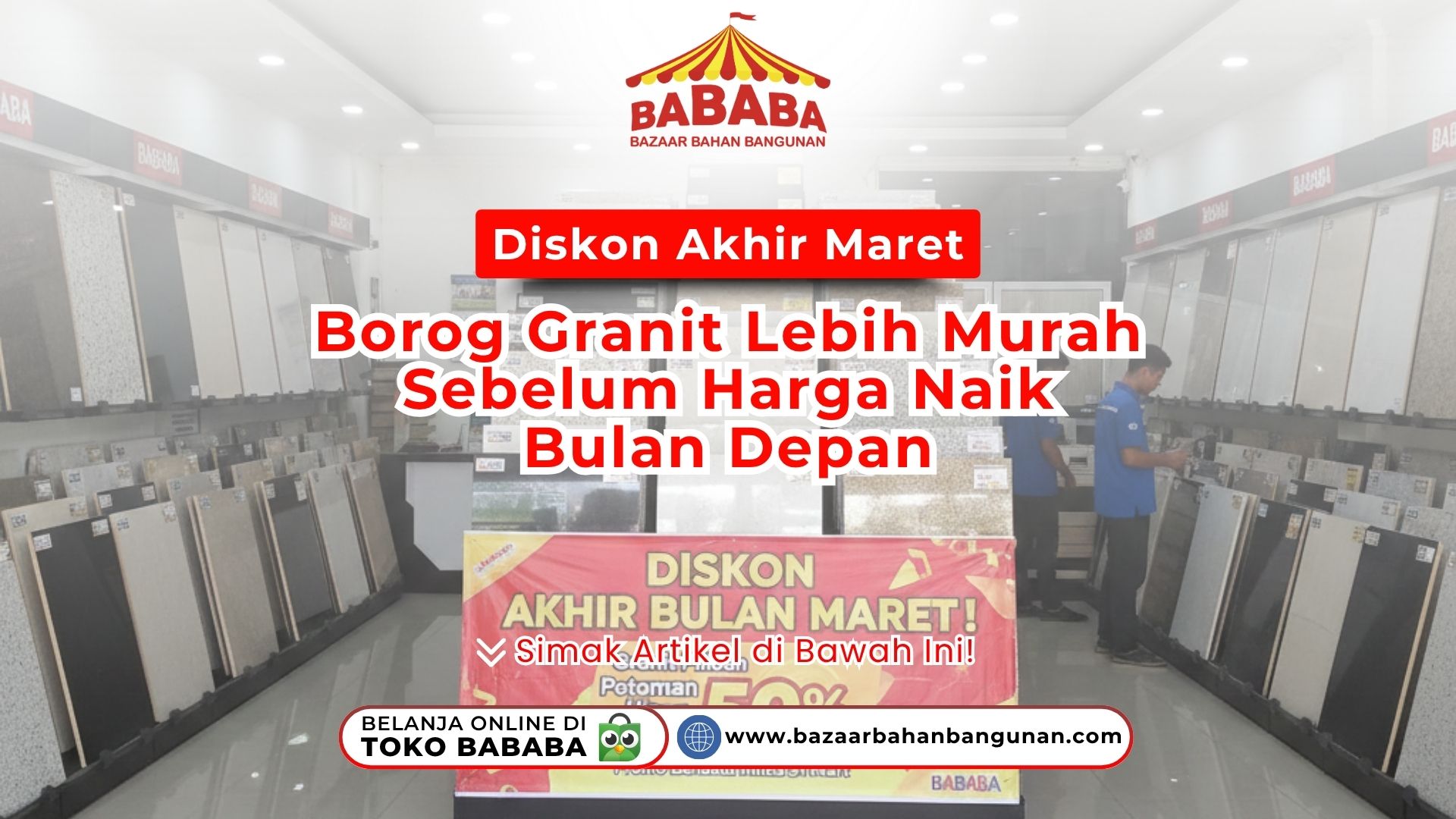 Suasana ruang pameran granit BABABA dengan berbagai pilihan motif lantai yang sedang mendapat diskon besar