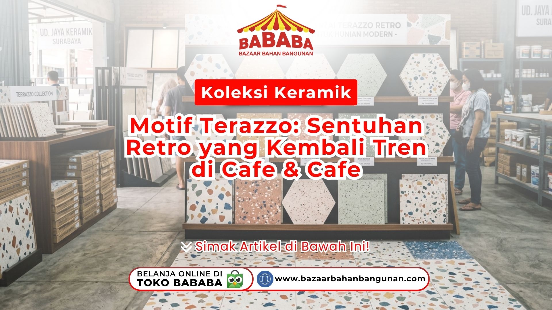 Koleksi Keramik Motif Terrazzo: Sentuhan Retro yang Kembali Tren di Cafe & Cafe