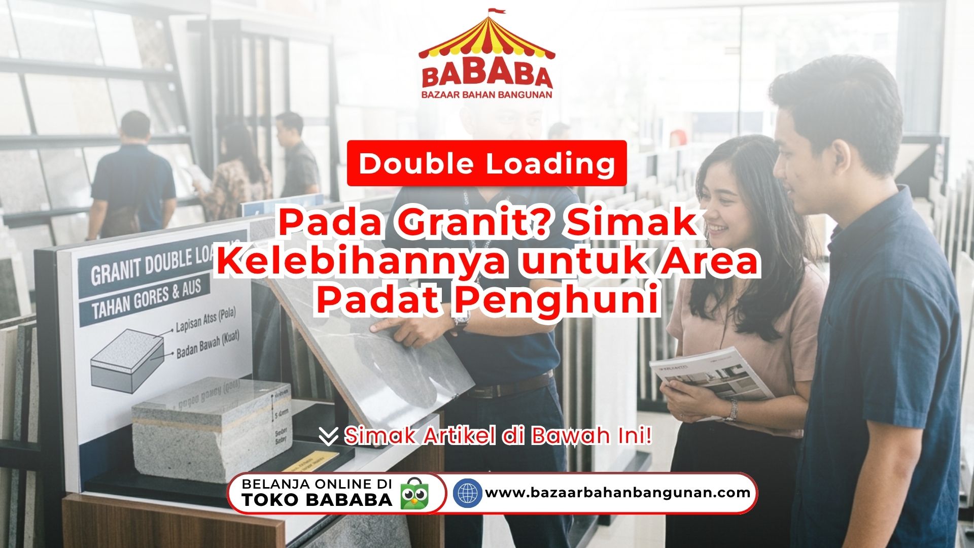 Double Loading Pada Granit? Simak Kelebihannya untuk Area Padat Penghuni