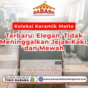 Suasana koridor toko yang memajang rak pajangan besar Koleksi Keramik Matte Terbaru bermotif marmer elegan di Toko Bababa