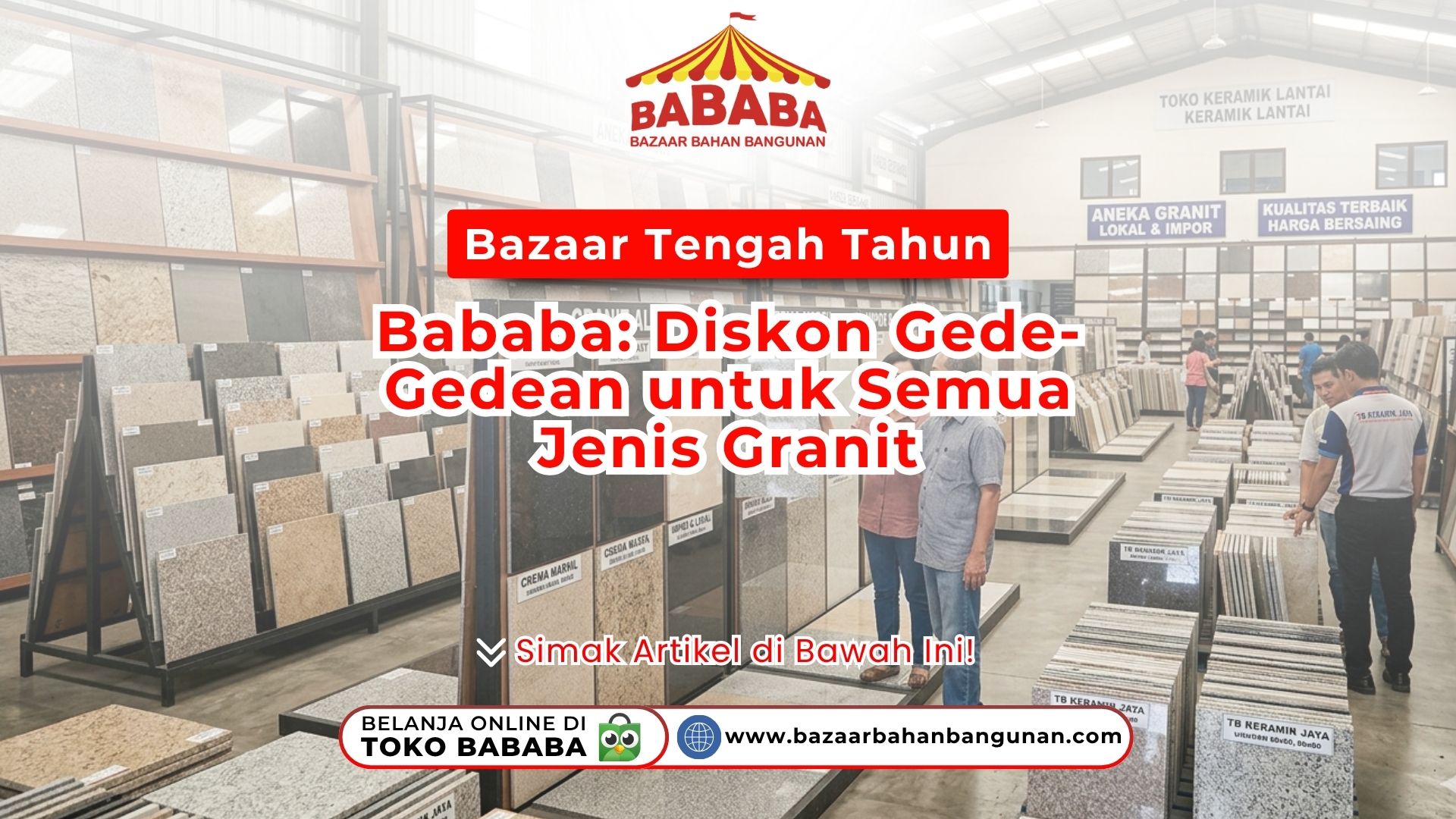 Sepasang konsumen pria dan wanita sedang memilih sampel ubin lantai pada acara Bazaar Tengah Tahun Granit murah di dalam showroom Toko Bababa