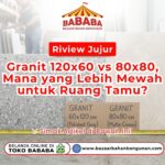Dua sampel ubin ulasan Riview Jujur Granit Mewah ukuran panjang dan kotak di atas lantai Toko Bazaar Bahan Bangunan Bababa