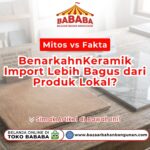 Dua sampel produk bersebelahan pada artikel Mitos vs Fakta Benarkah ubin lokal dan impor atas meja kayu Toko Bazaar Bahan Bangunan Bababa