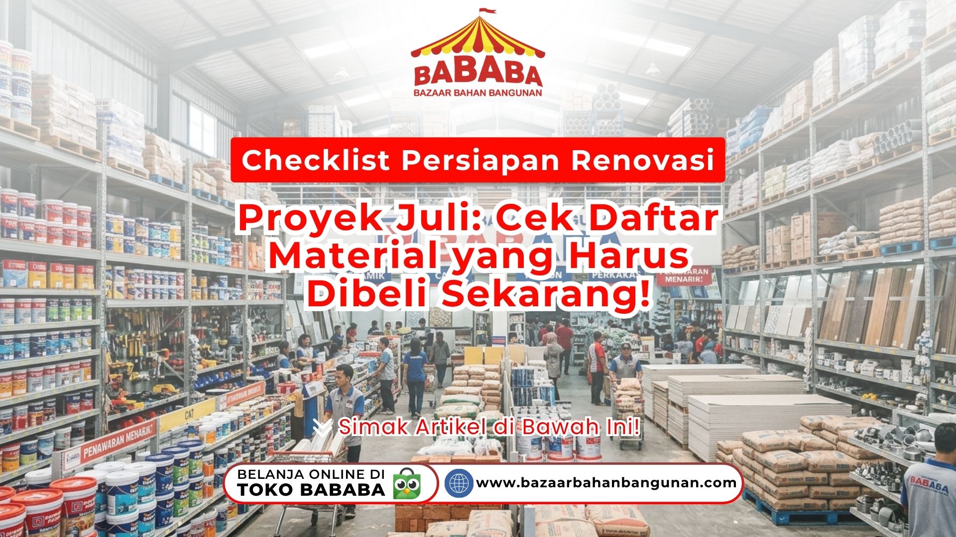 Suasana lorong display toko bahan bangunan pada artikel Checklist Persiapan Renovasi Proyek Juli Toko Bazaar Bahan Bangunan Bababa