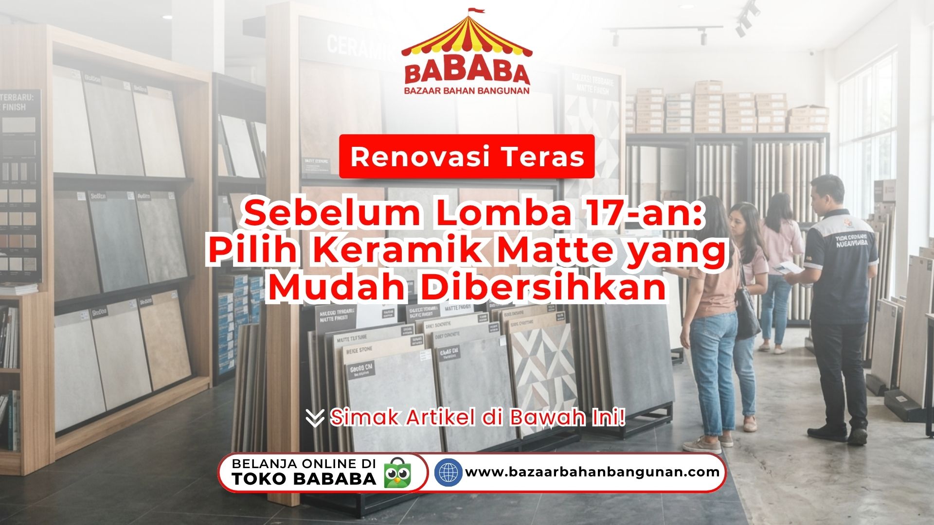 Suasana ruang pameran ubin keramik pada artikel Renovasi Teras Sebelum Lomba Toko Bazaar Bahan Bangunan Bababa