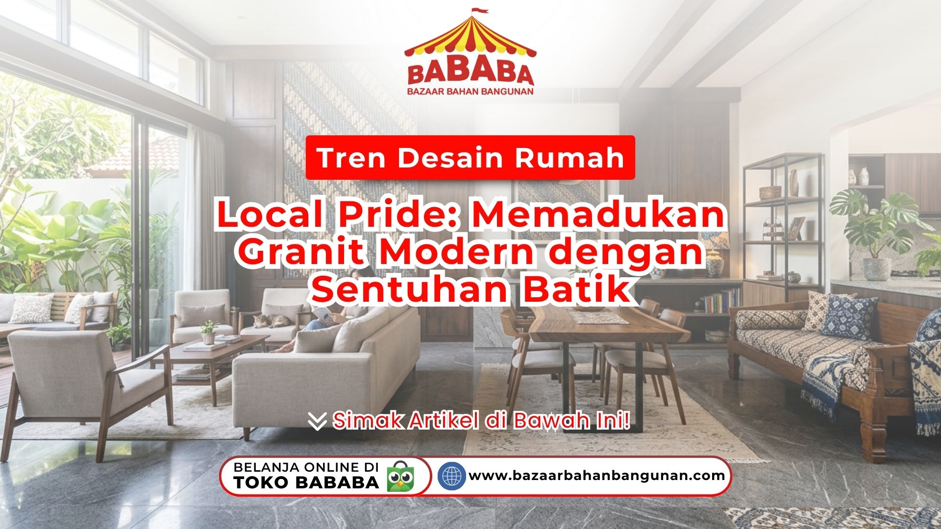 Ruang tamu mewah lantai granit dan aksen batik pada artikel Tren Desain Rumah Local Toko Bazaar Bahan Bangunan