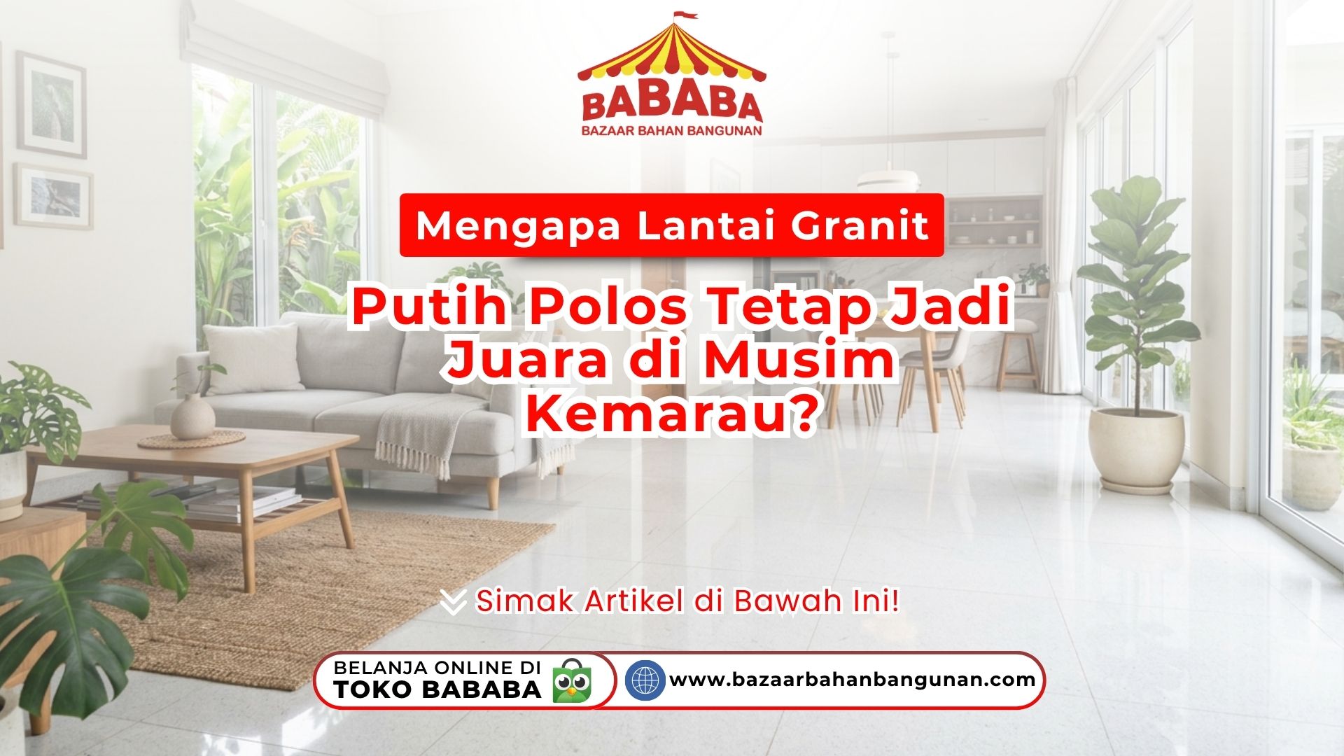 Ruang tamu sejuk menggunakan granit putih polos pada artikel Mengapa Lantai Granit Putih Toko Bazaar Bahan Bangunan