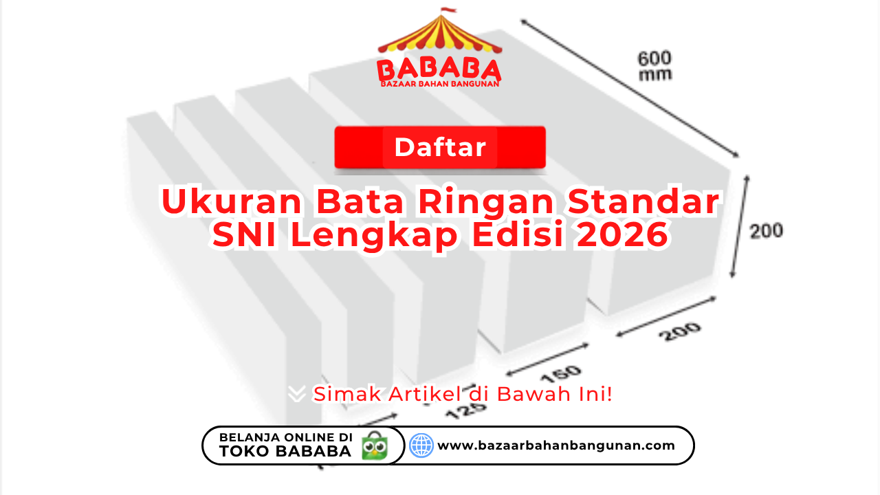 Daftar Ukuran Bata Ringan Standar SNI Lengkap Edisi 2026