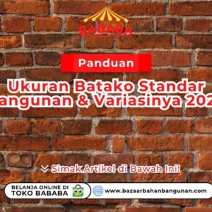Panduan Ukuran Batako Standar Bangunan & Variasinya 2026