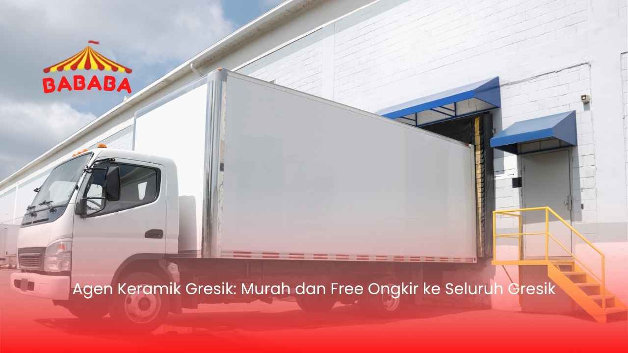 Keunggulan Belanja di Agen Keramik Gresik Bababa