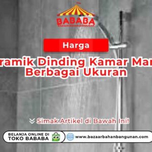 Harga Keramik Dinding Kamar Mandi Berbagai Ukuran