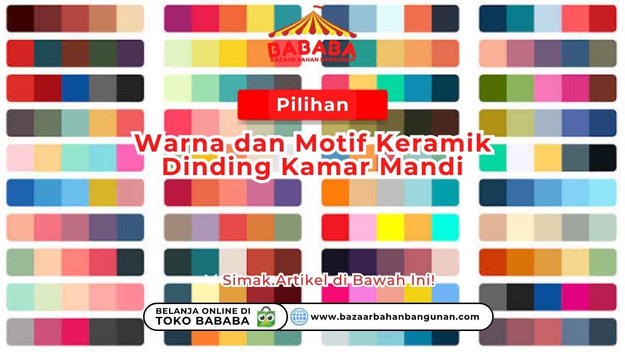 Pilihan Warna dan Motif Keramik Dinding Kamar Mandi